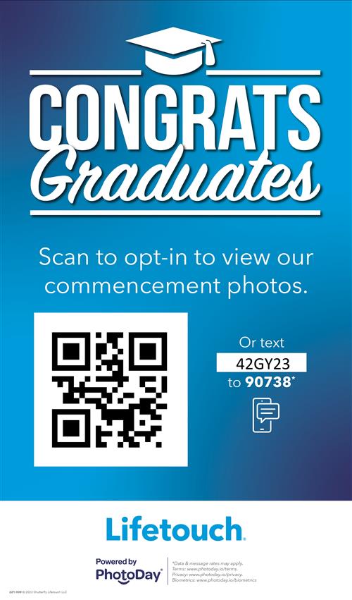 Scan this QR Code or text 42GY23 to 90738 to check out your commencement photos!